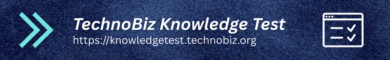 Ads TechnoBiz Knowledge Test